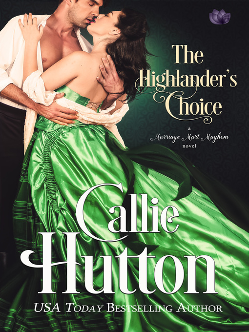 Title details for The Highlander's Choice by Callie Hutton - Available